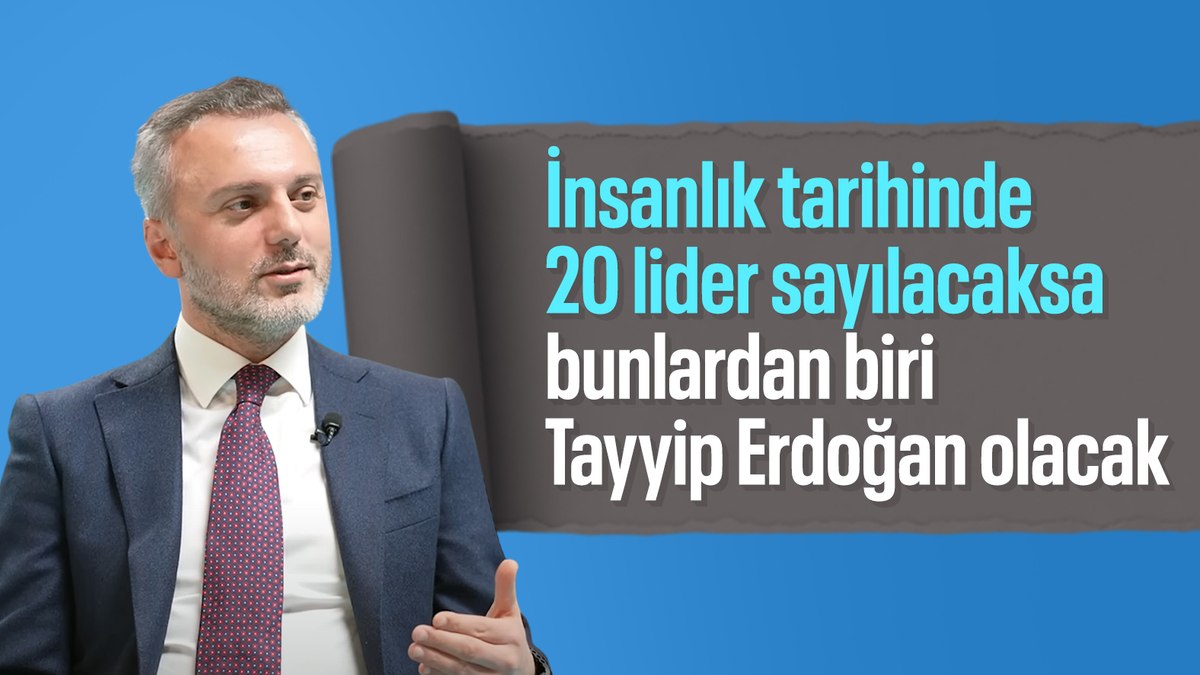 Erkan Kandemir: İnsanlık tarihi 20 lider sayacaksa bir tanesi Recep Tayyip Erdoğan